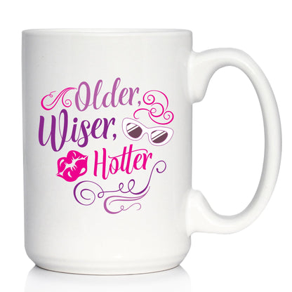 Older Wiser Hotter Coffee Mug