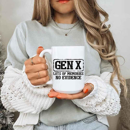 Lots Of Memories No Evidence Coffee Cup