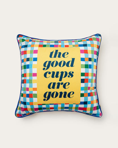 Good Cups Are Gone
