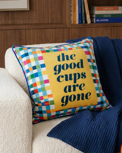 Good Cups Are Gone