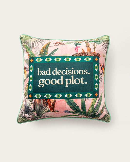 Bad Decisions Good Plot Pillow